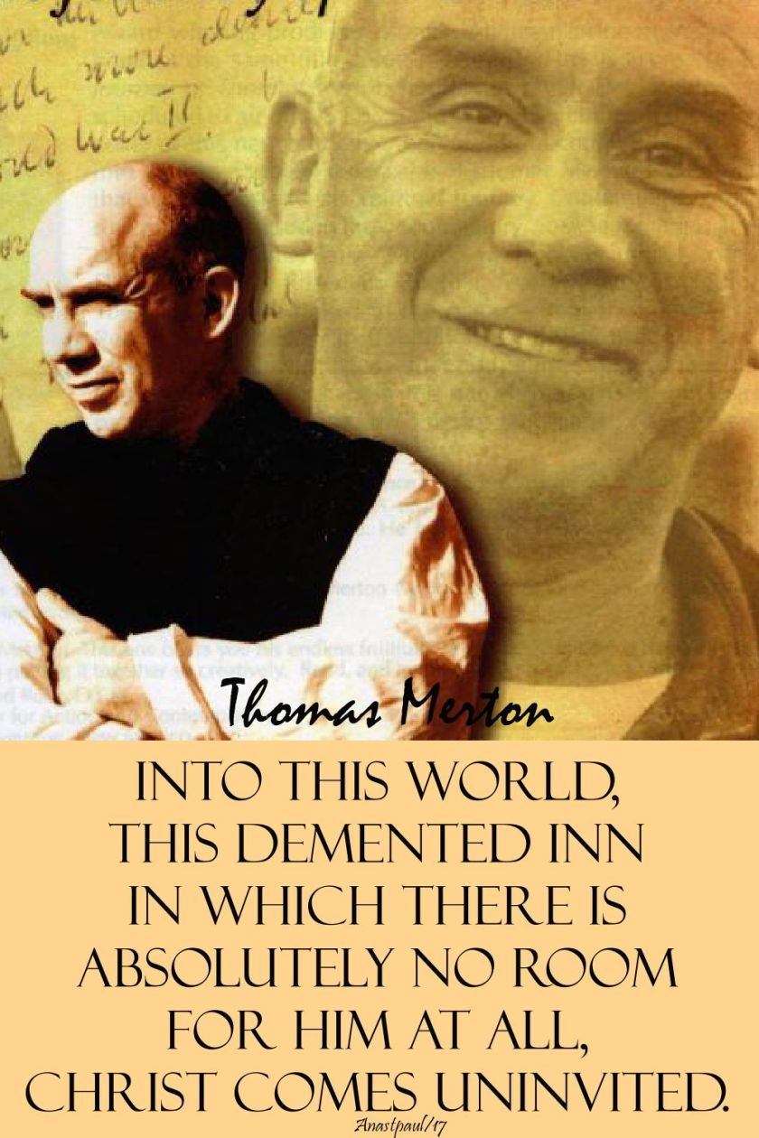 into this world - thomas merton - advent - 5 dec 2017