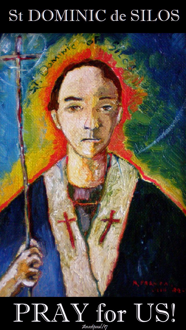 st dominic de silos pray for us - 20 dec 2017