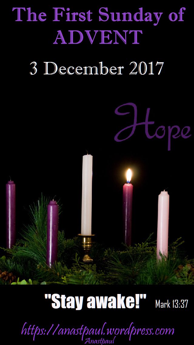 the first sunday of advent - 3 dec 2017 - stay awake