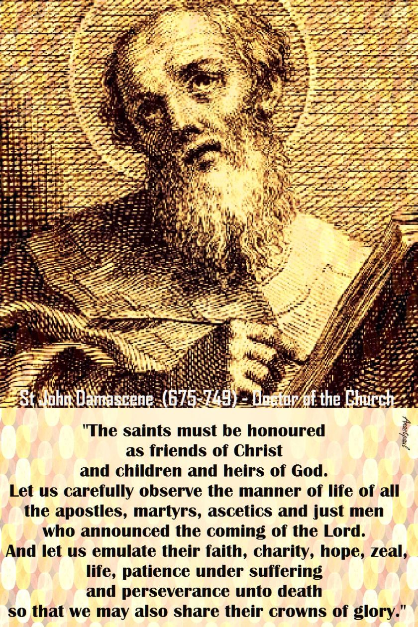 the saints must be honoured-st john damascene doctor of the church (675-749)