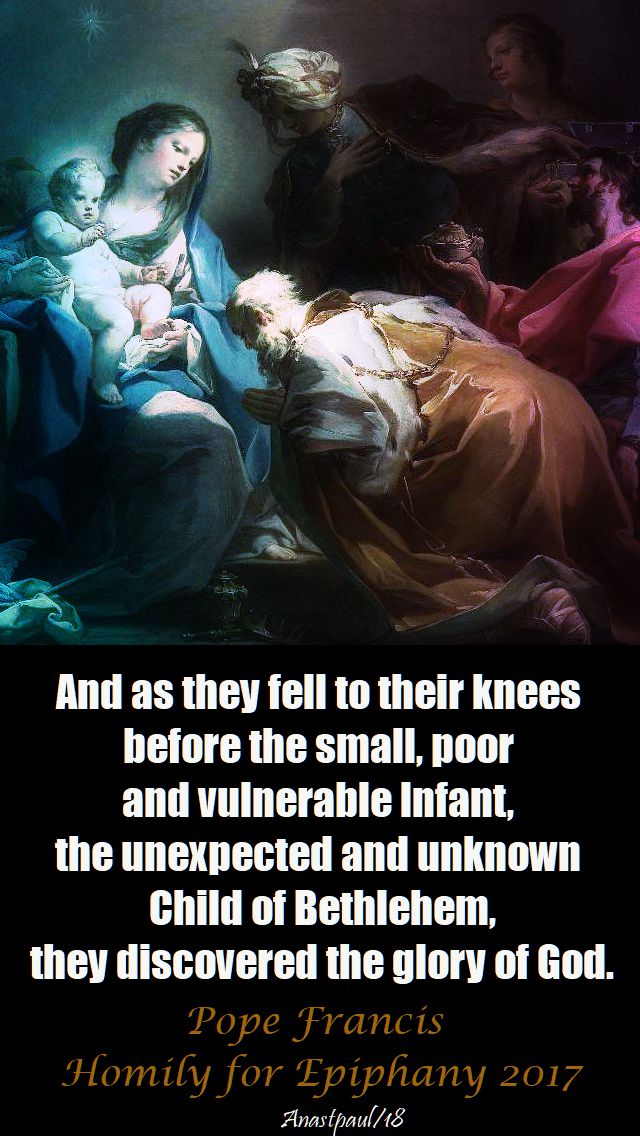 and as they fell - pope francis - epiphany 2017 - 7 jan 2018
