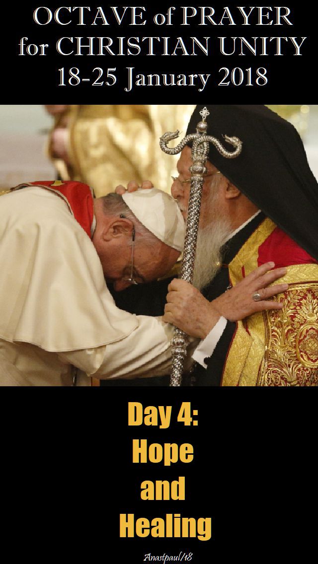 DAY 4 - 21 January 2018 - OCTAVE OF PRAYER FOR CHRISTIAN UNITY 2018 - 18-25 JAN