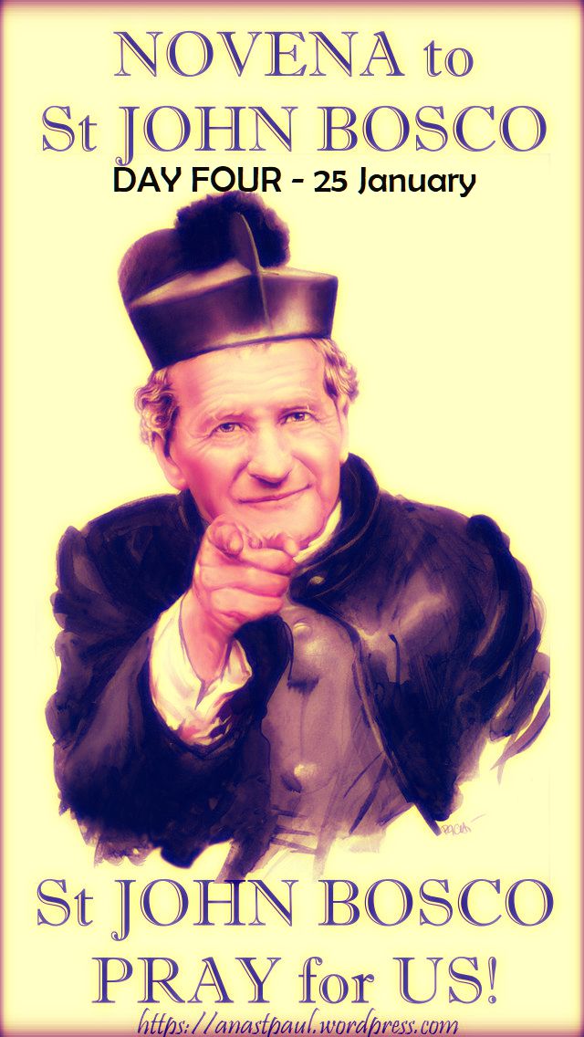 DAY FOUR - NOVENA ST JOHN BOSCO - 25 JAN 2018