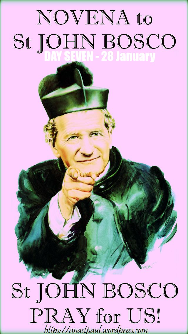 DAY SEVEN - NOVENA ST JOHN BOSCO - 28 JAN 2018