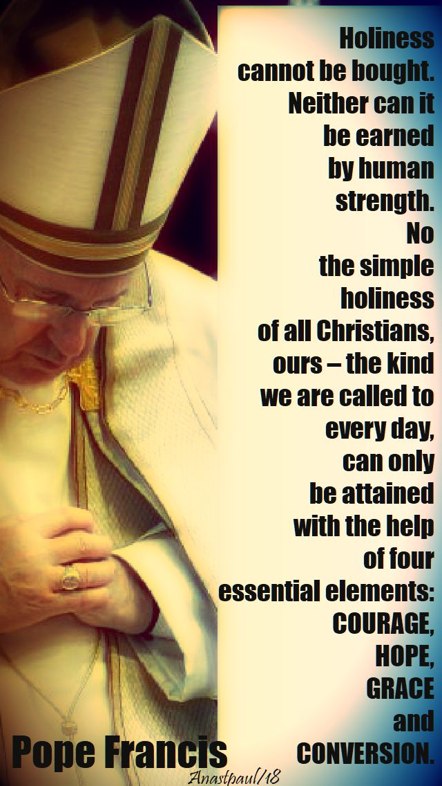 holiness cannot be bought - pope francis - 9 jan 2018