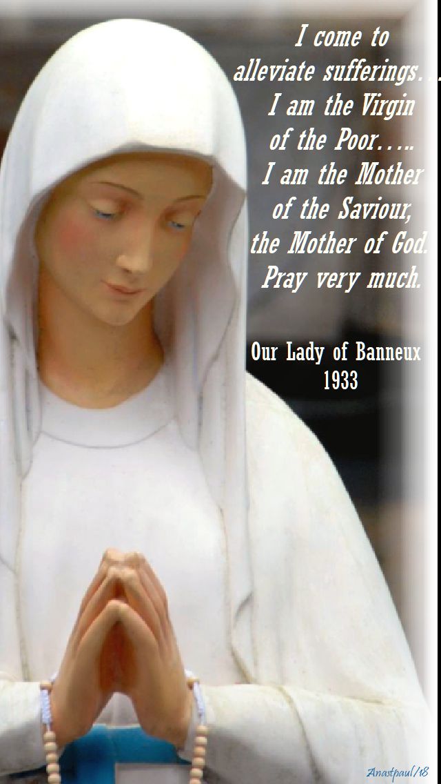 I come to alleviate sufferings - our lady of banneux - 15 jan 2018