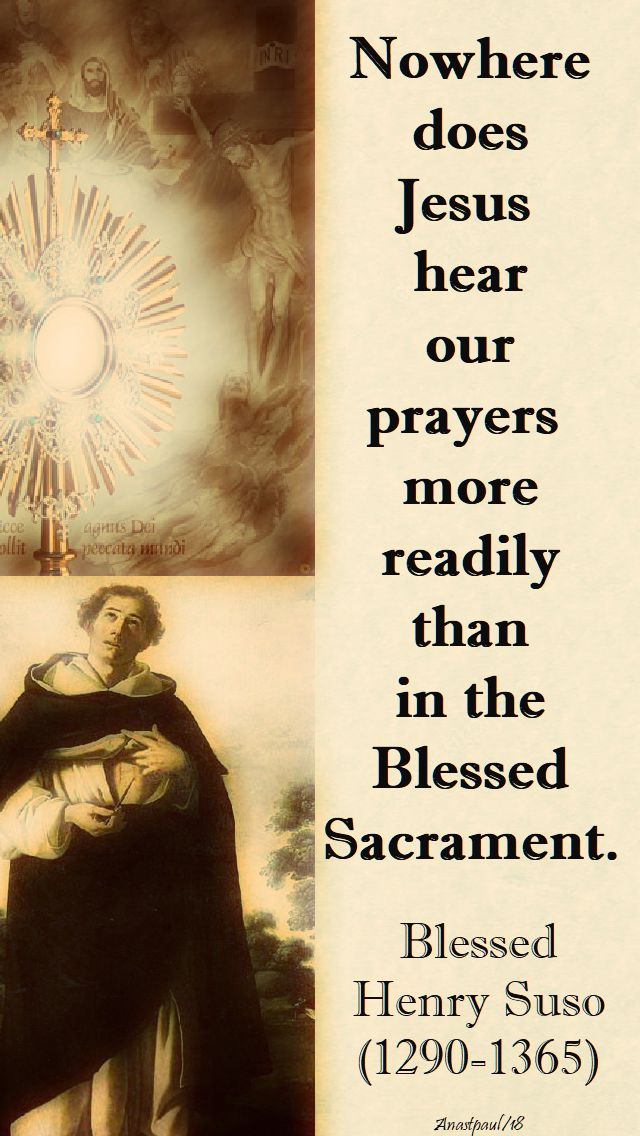 nowhere does jesus hear our prayers - bl henry suso - 25 jan 2018