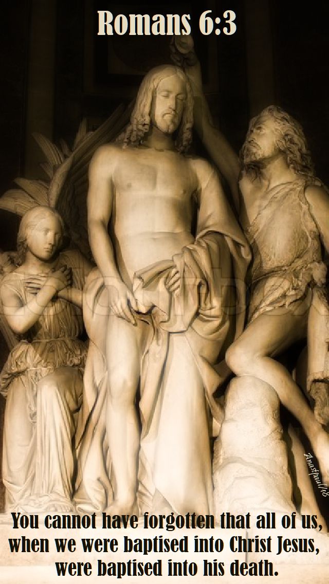 romans 6 3 - 8 jan 2018