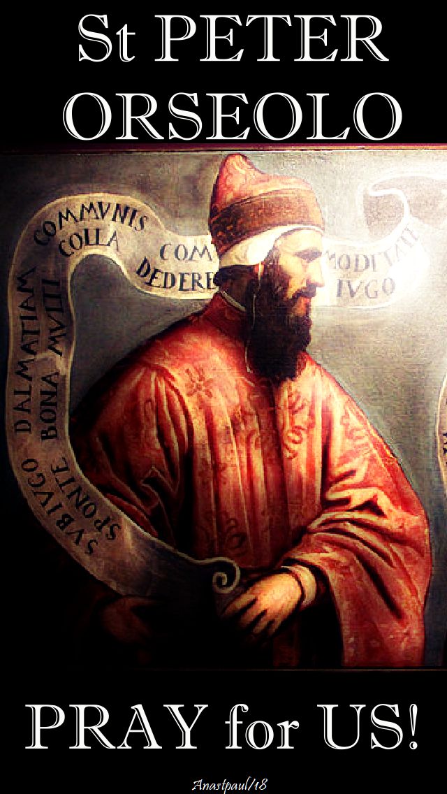 st peter orseolo - pray for us - 10 jan 2018