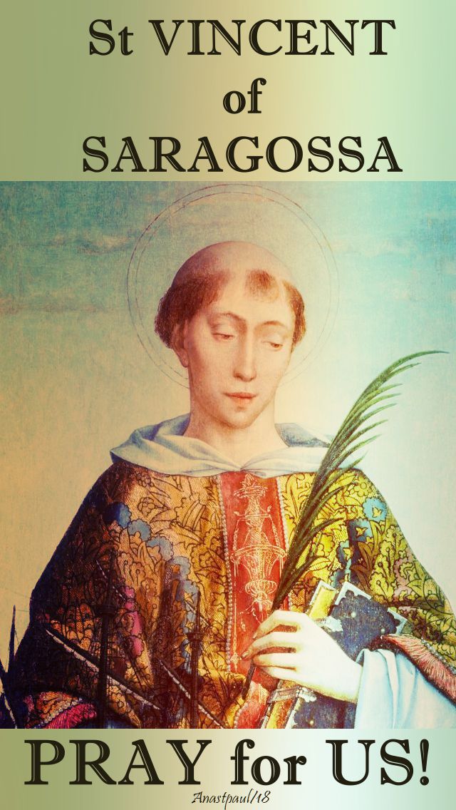 st vincent of saragossa - pray for us no 2 - 22 jan 2018