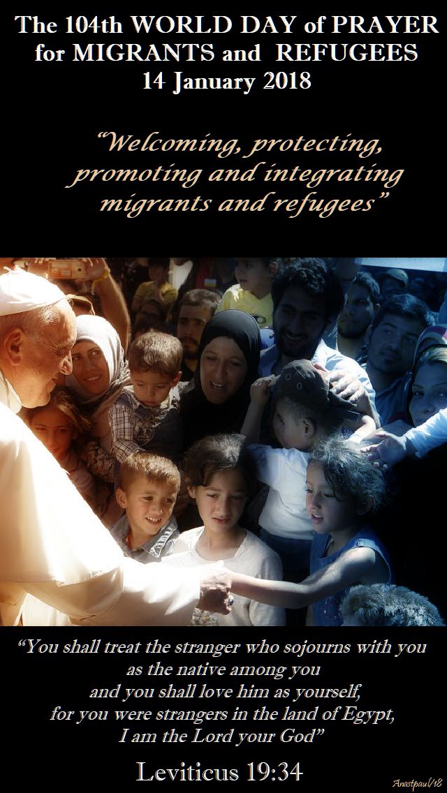 the 104th world day of prayer for migrants and refugees - 14 jan 2018