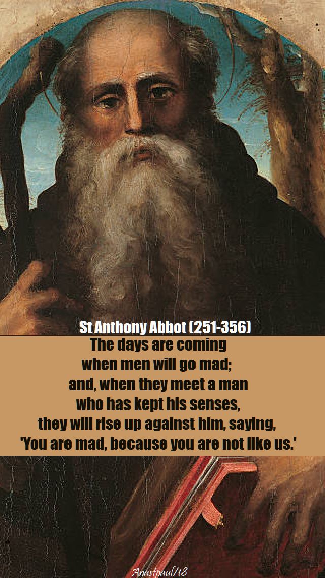 the days are coming - st anthony abbot - 17 jan 2018