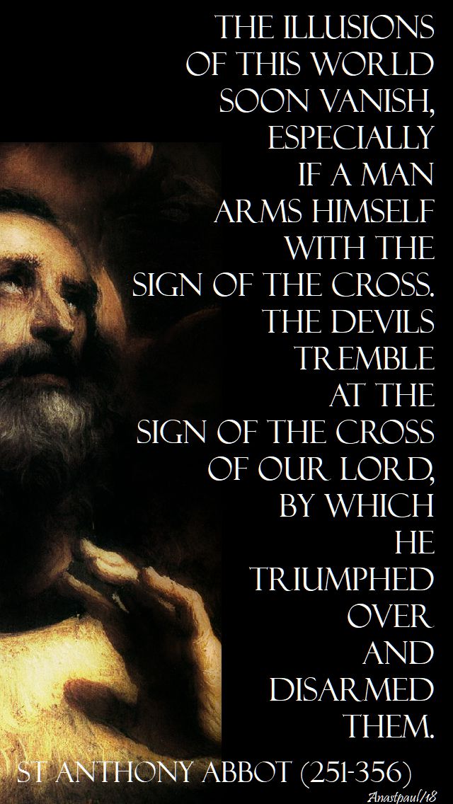 the illusions of this world - st anthony abbot - 17 jan 2018