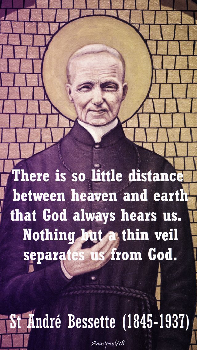 there is so little distance - st andre bessette - 6 jan 2018