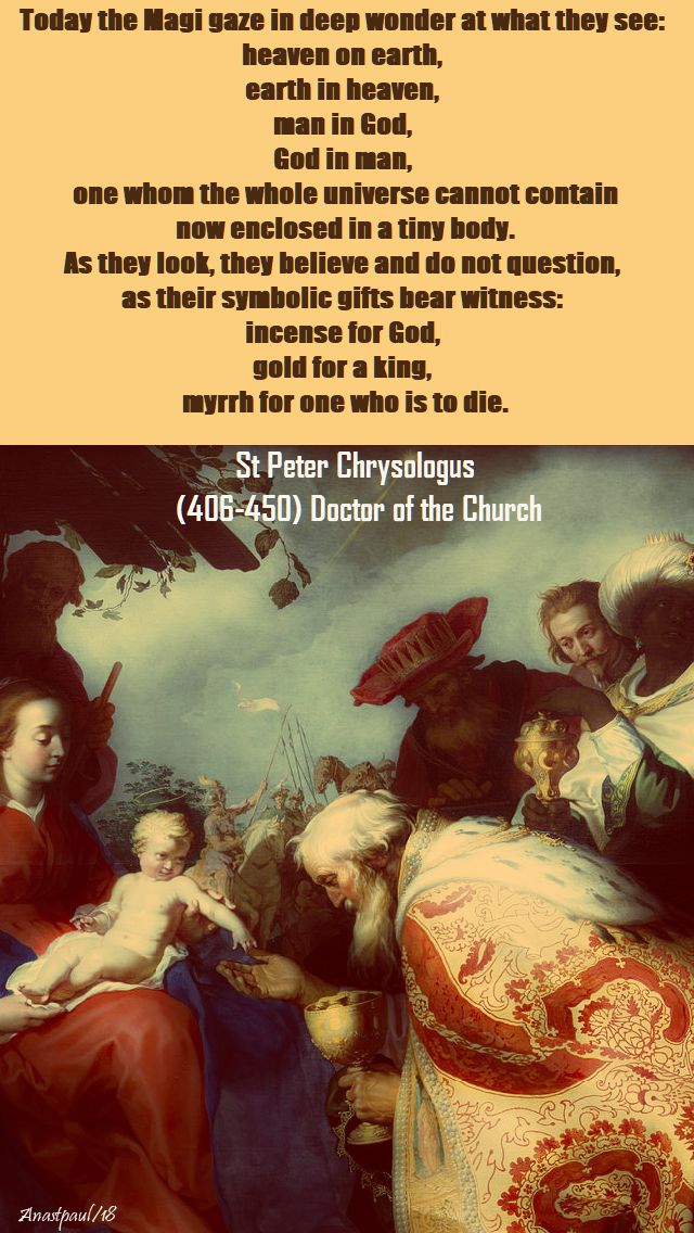today the magi gaze in deep wonder - st peter chrysologus - 7 jan 2018