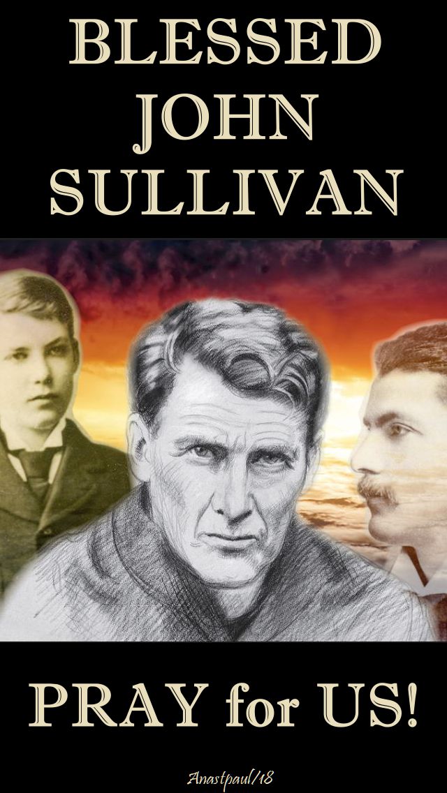 bl john sullivan pray for us no 2- 19 feb 2018