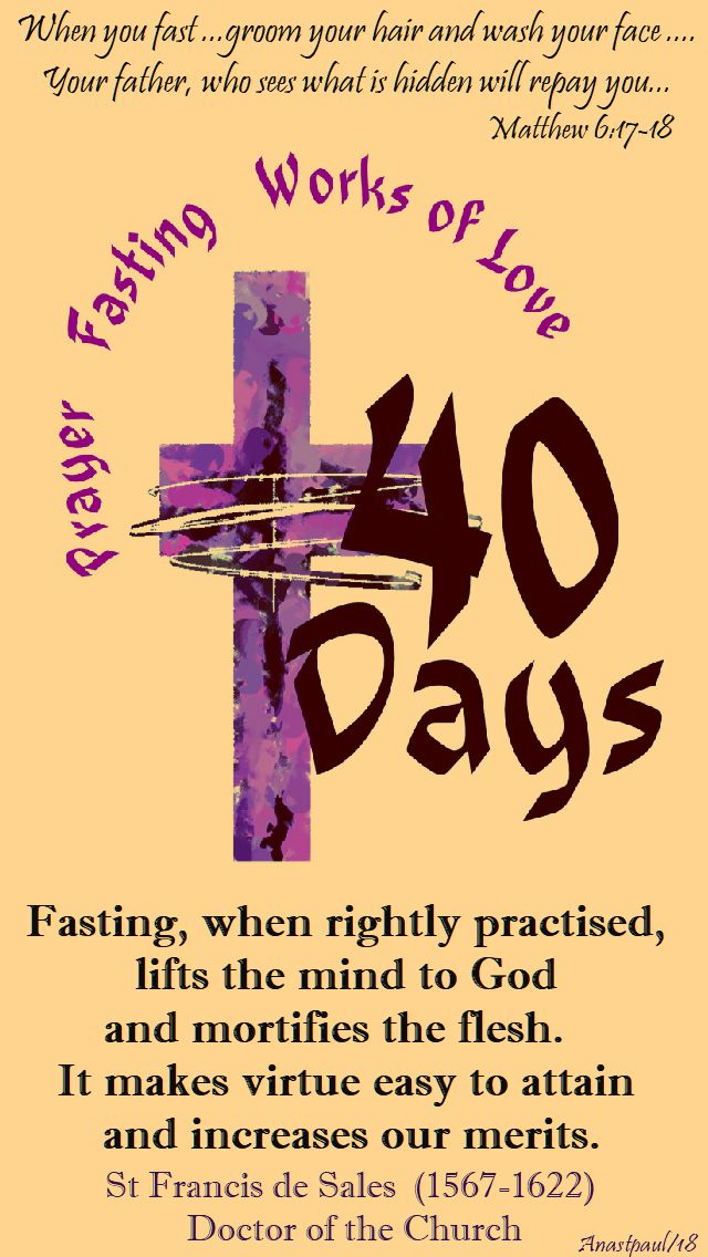 fasting when rightly practised - st francis de sales - ash wed 14 feb 2018