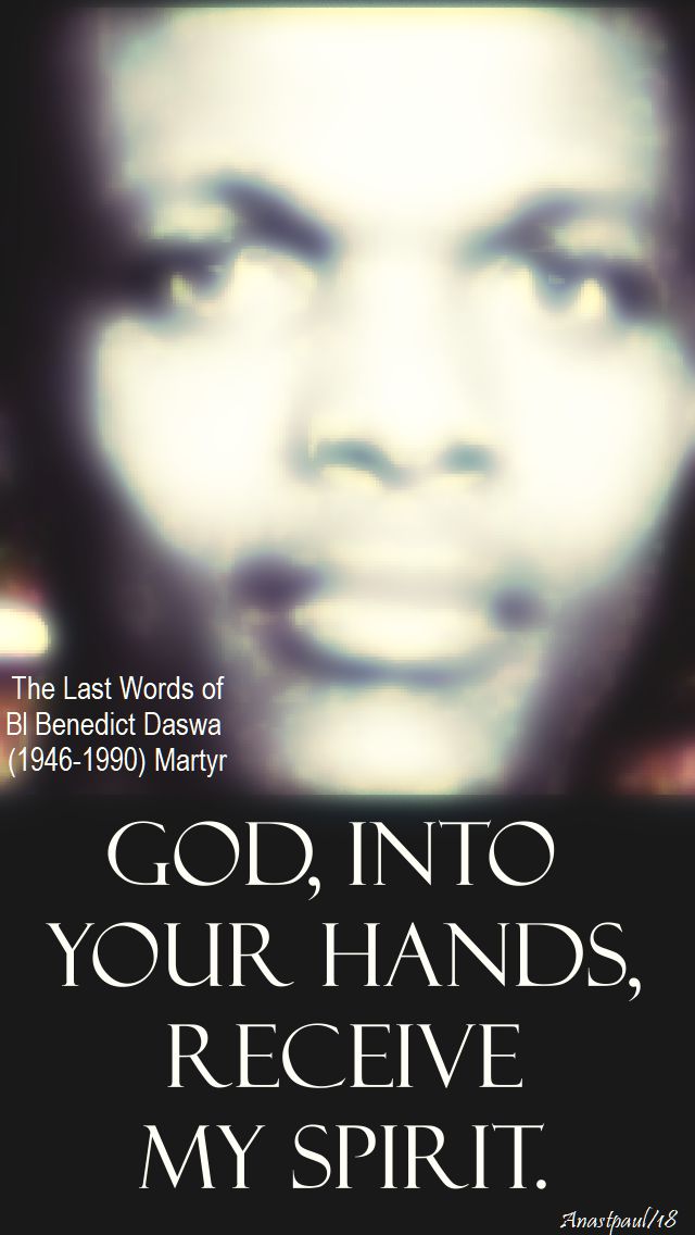 god, into your hands - bl benedict - 1 feb 2018