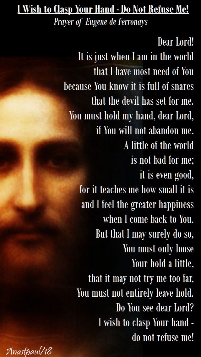 i wish to clasp your hand - do not refuse me - eugene de ferronays - 21 feb 2018 - lenten prayer