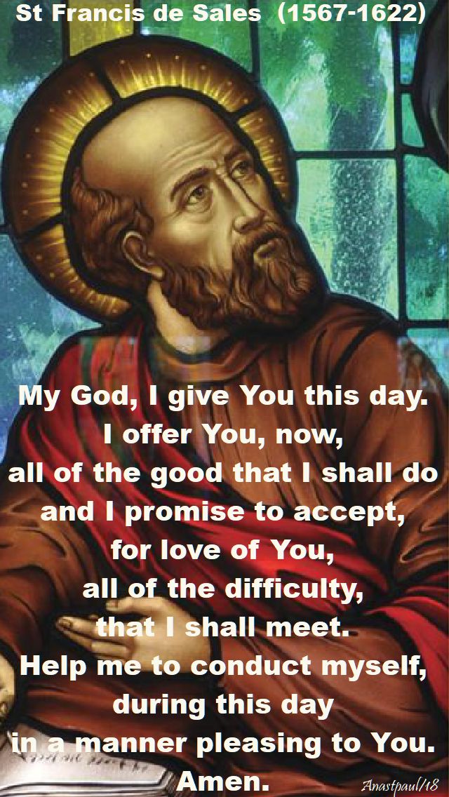 my god I give you this day - st francis de sales - 2018