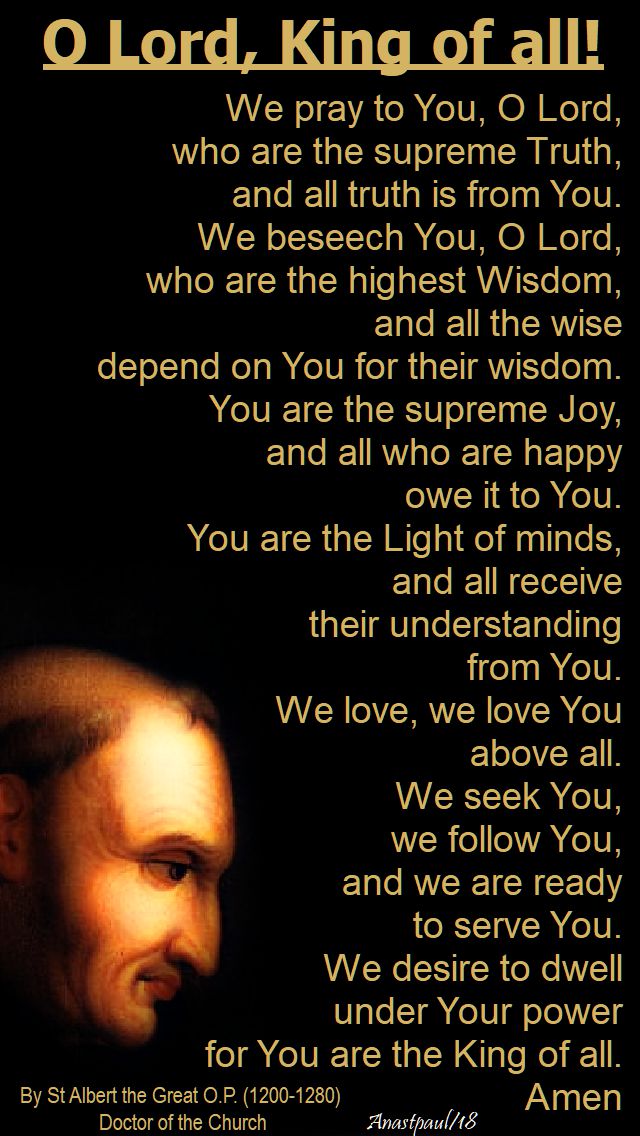 o lord,king of all by st albert the great - 13 feb 2018 - we pray to you o lord