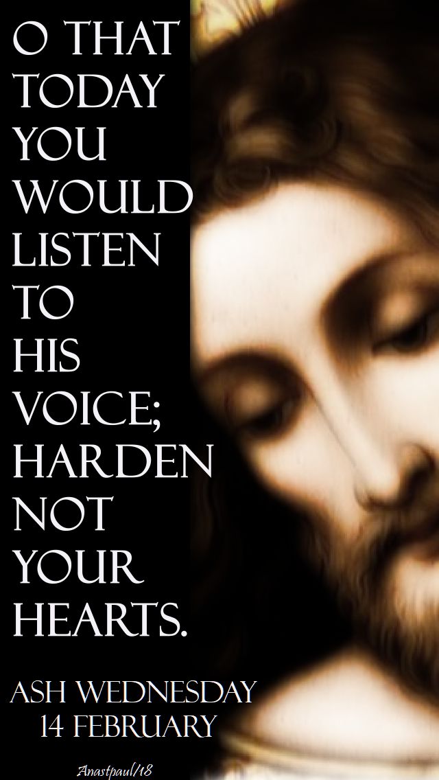 o that today - ash wednesday 14 feb 2018