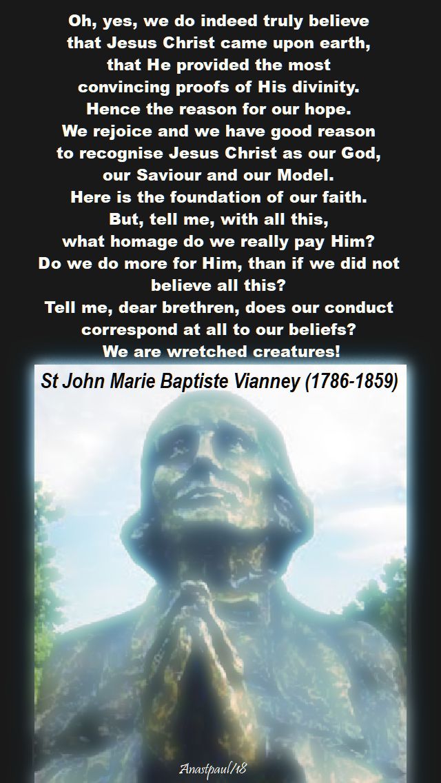 oh yes, we do indeed truly believe - st john vianney - 26 feb 2018