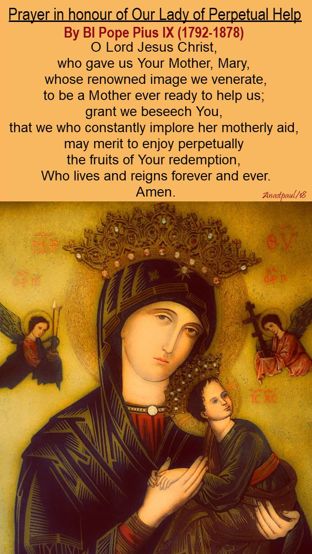 prayer in honour of our lady of perpetual help - bl pope pius IX - 7 feb 2018