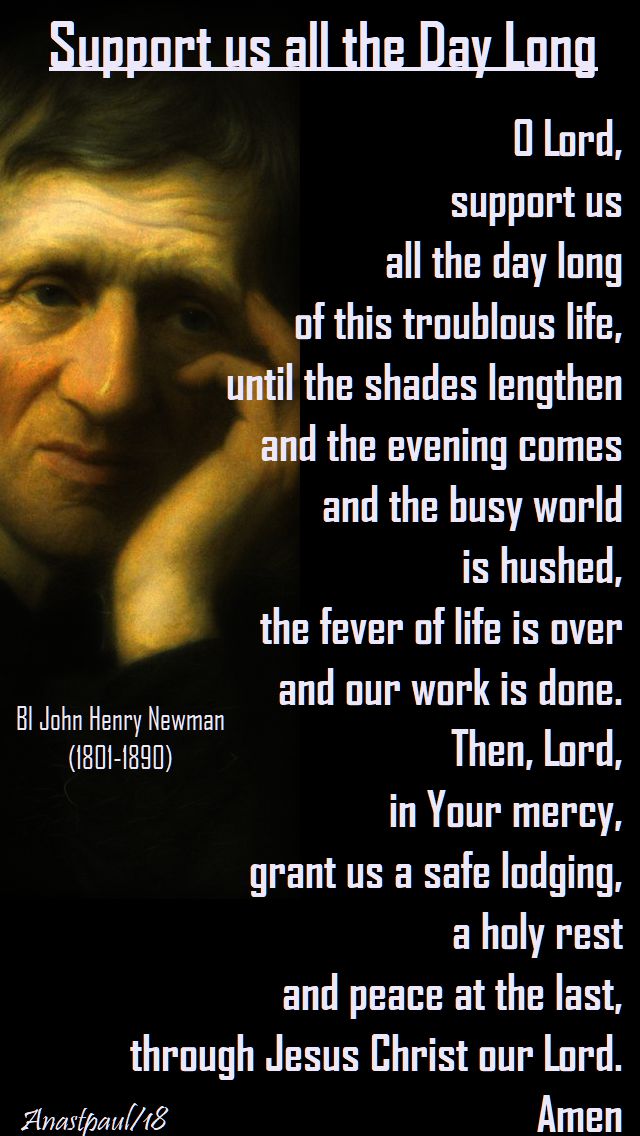 support us all the day long - bl john henry newman - 23 feb 2018 - lent