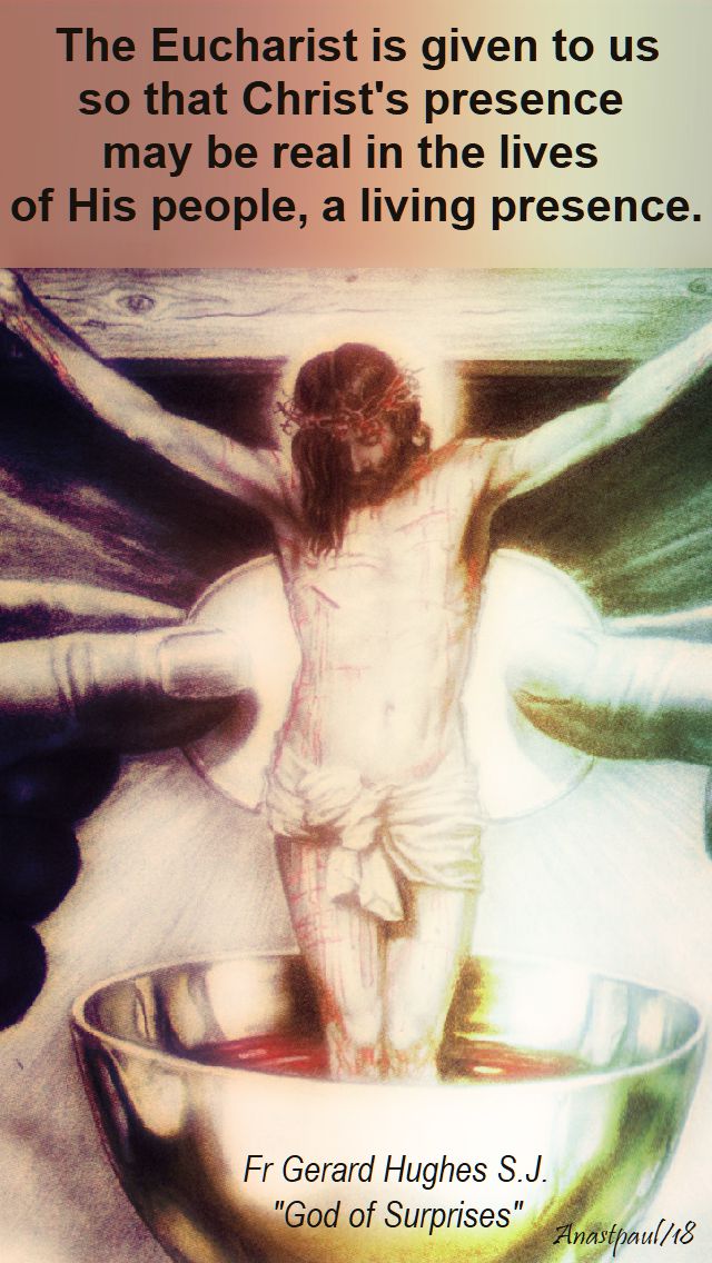 the eucharist is given to us - fr gerard hughes - god of surprises - 4 feb 2018