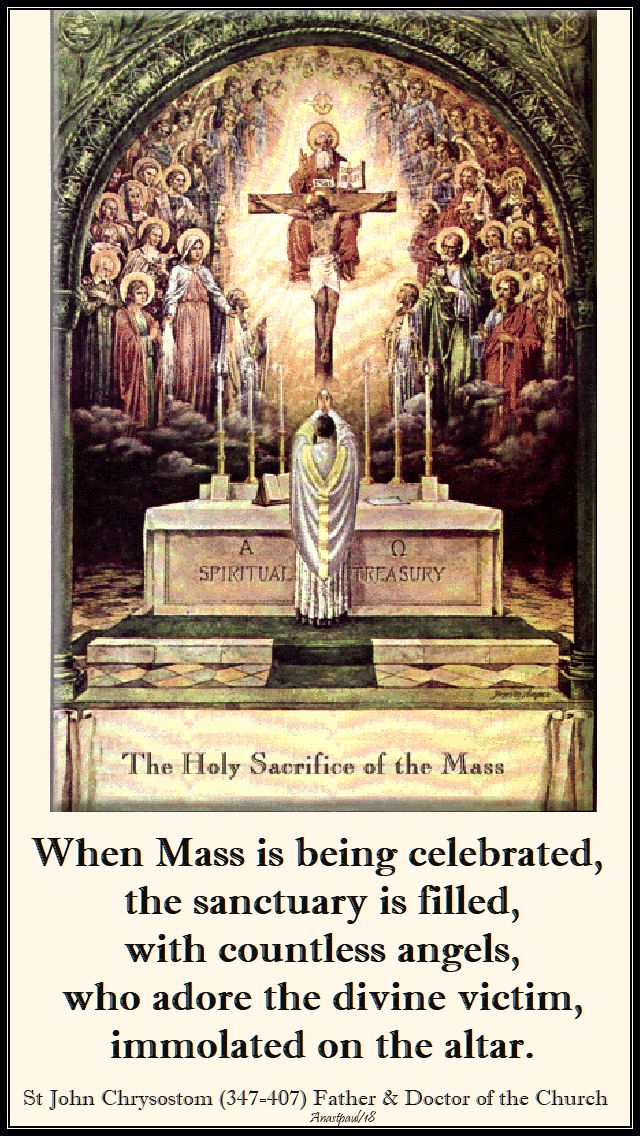 when mass is being celebrated - st john chrysostom - 4 feb 2018