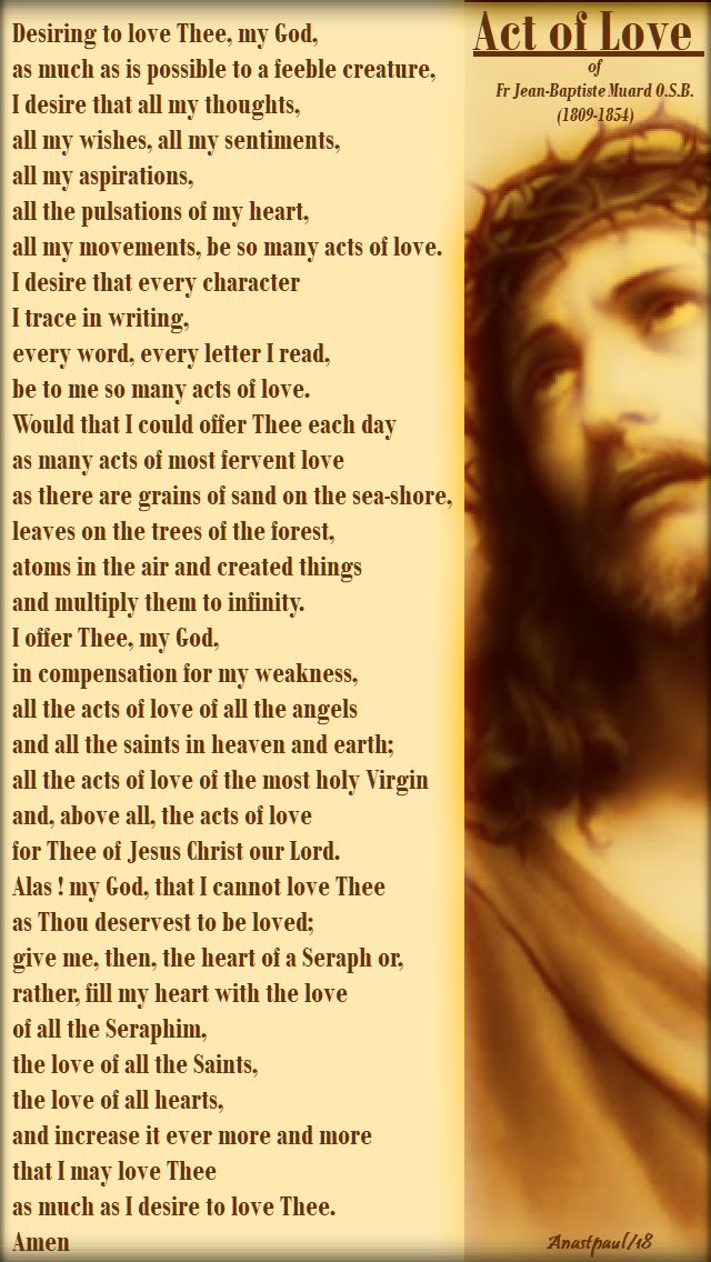 act of love by fr jean-baptiste Muard OSB - desiring to love thee o my God - 28 march 2018 wed ofholy week