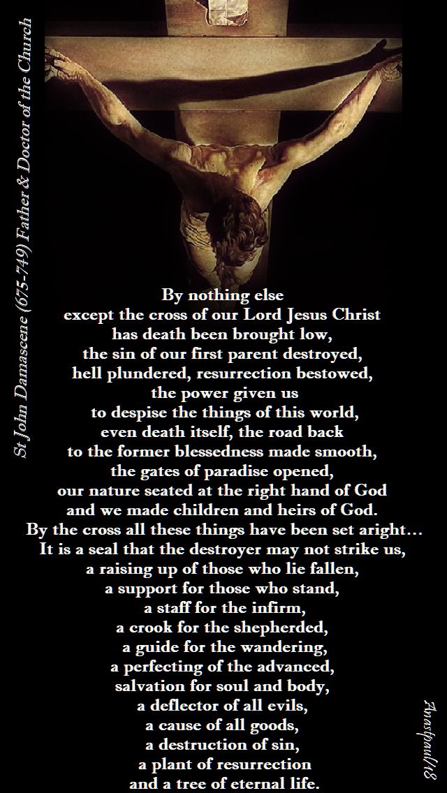 by nothing else except the cross - st john damascene - 28 march 2018 - wed of holy week 2018