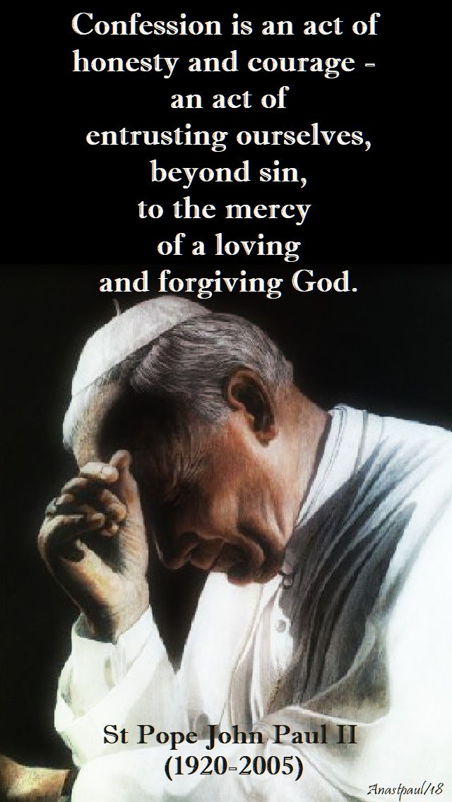confession is an act of courage - st john paul - 13 march 2018