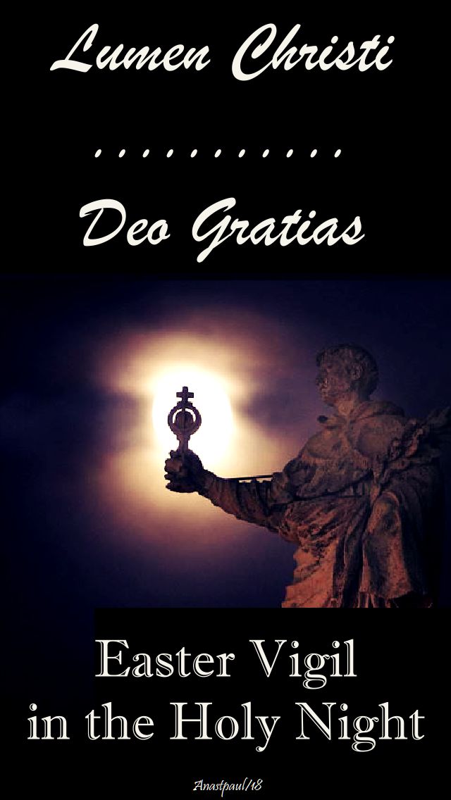 easter vigil in the holy night - 31 march 2018