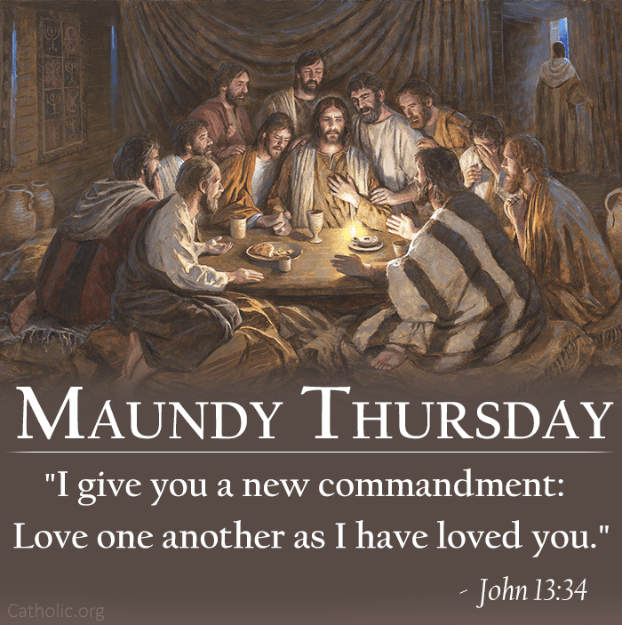 I give you a new commandment - maundy thursday