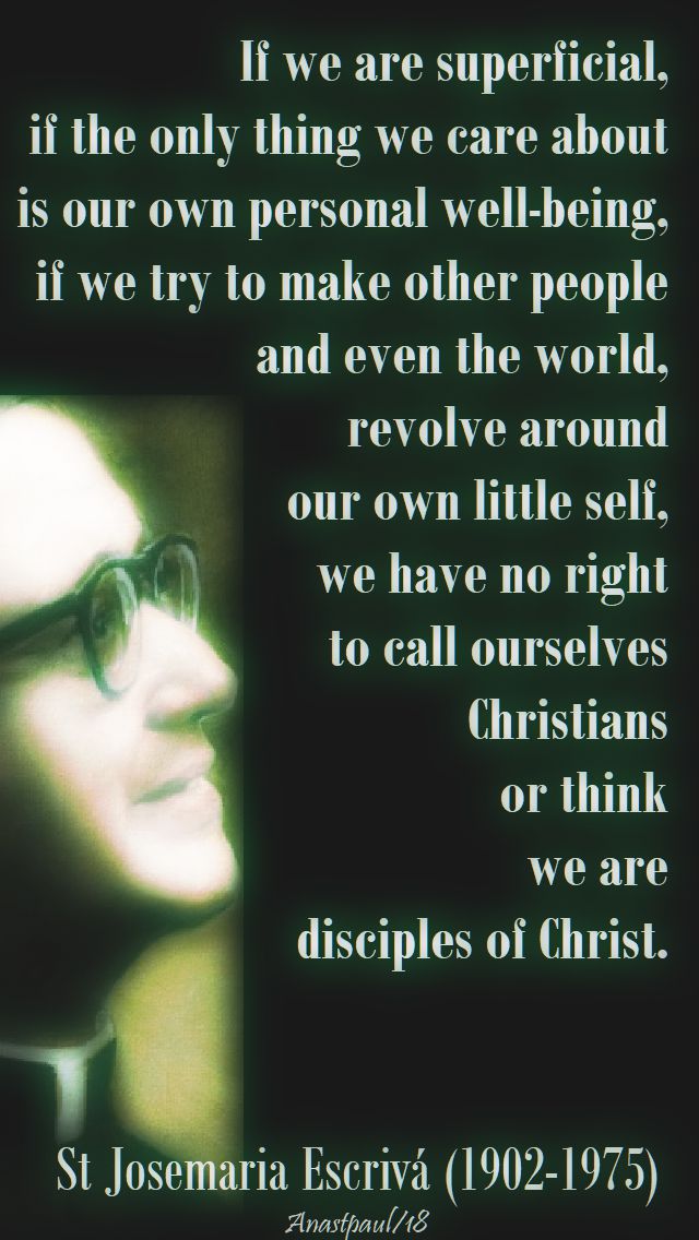if we are superficial - st josemaria escriva - 26 march 2018- no 2