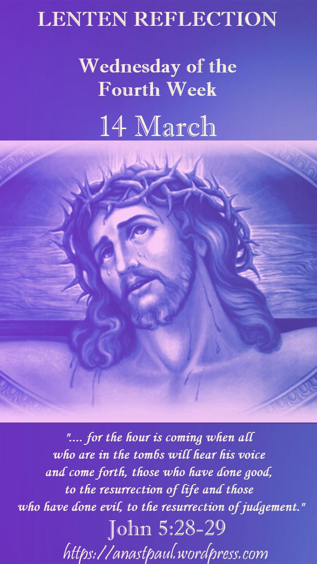 lenten reflection - wed of the 4th week - 14 march 2018