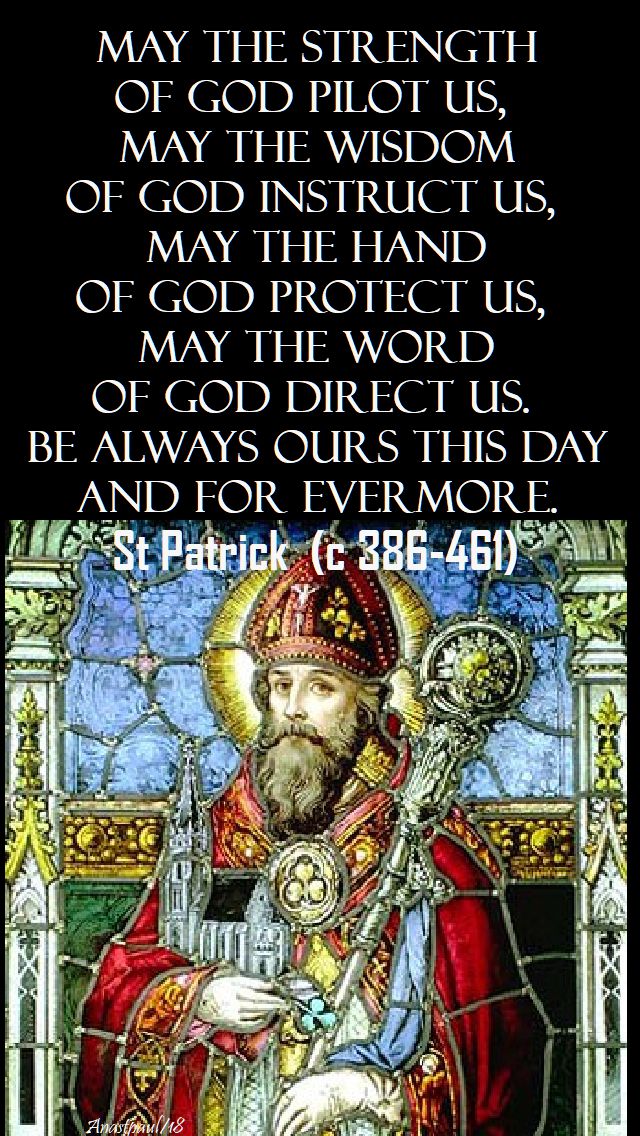 may the strength of god - st patrick - 17 march 2018