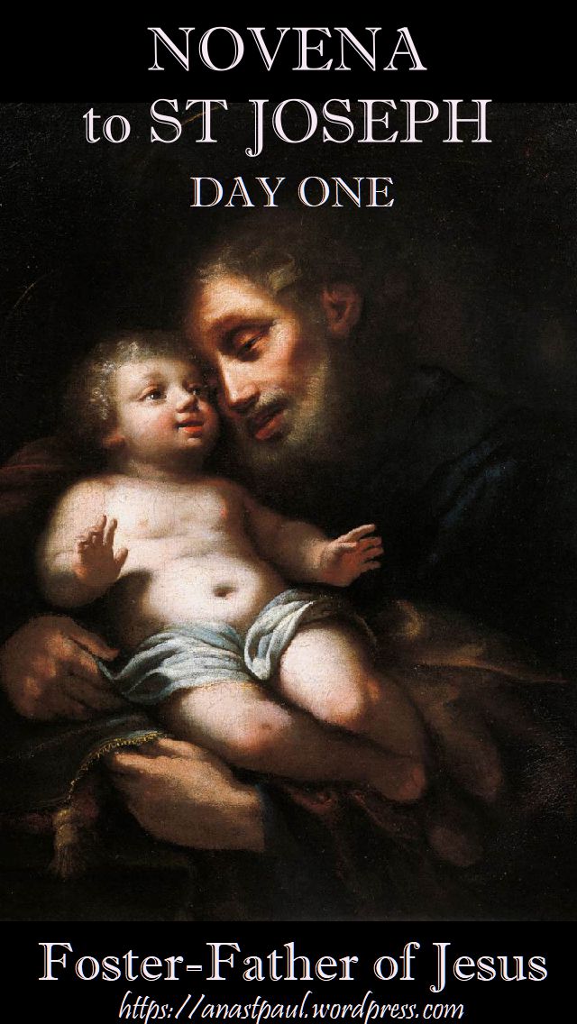 NOVENA TO ST JOSEPH - DAY ONE -10 MARCH - FOSTER-FATHER OF JESUS