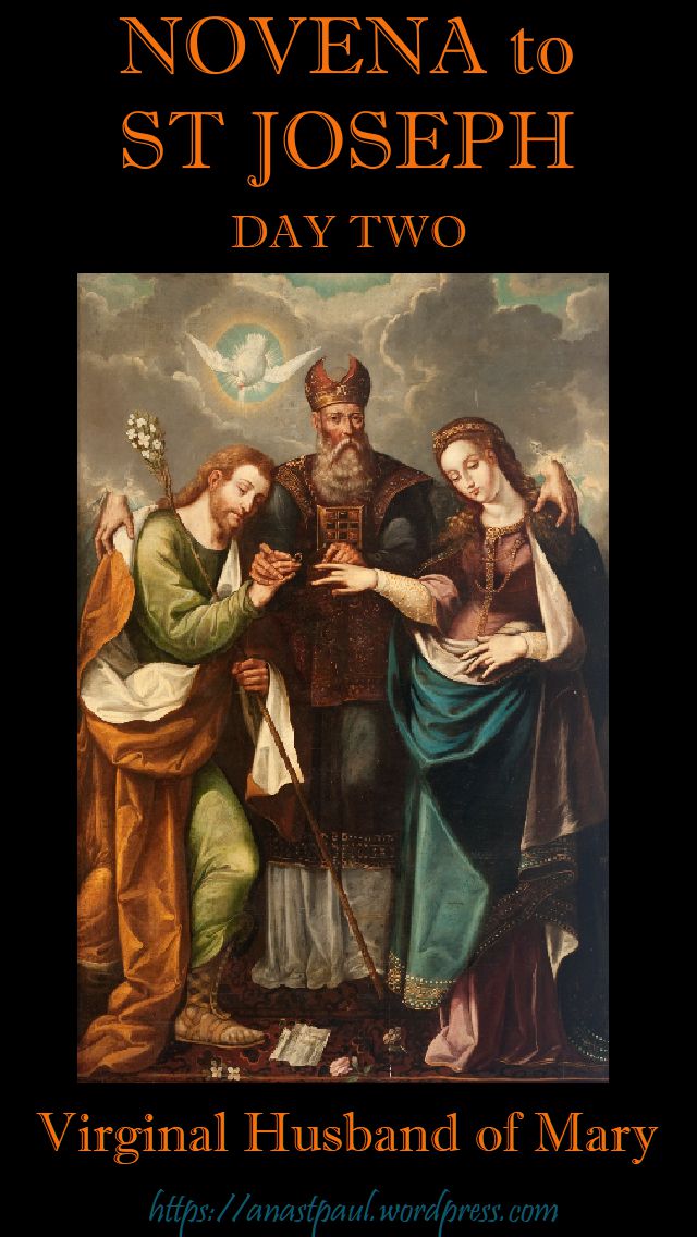 NOVENA TO ST JOSEPH - DAY TWO - 11 MARCH - VIRGINAL HUSBAND OF MARY