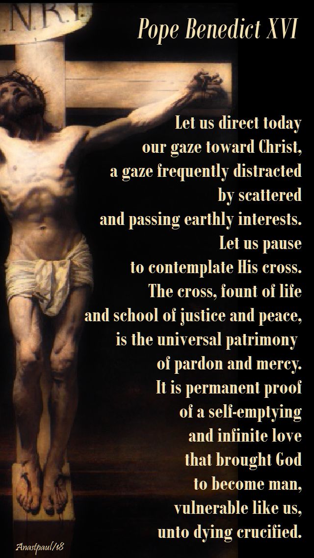 pope benedict - let us direct our gaze - good friday - 30 march 2018