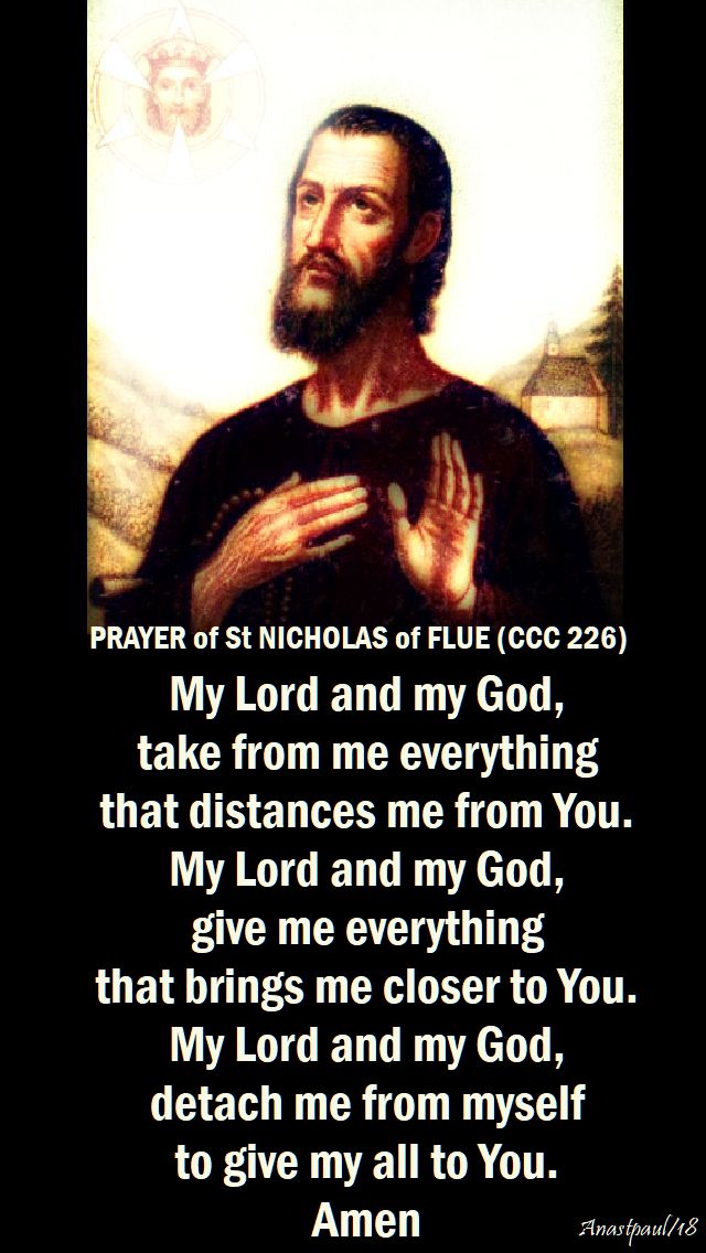 prayer of st nicholas of flue no 226 - my lord and my god, take from me everything - 21 march 2018