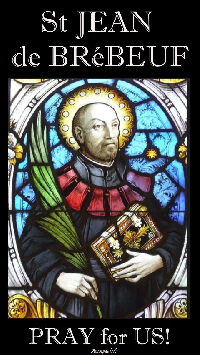 st jean de brebeuf - pray for us - 16 march 2018