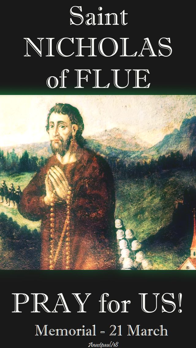 st nicholas of flue pray for us - 21 march 2018