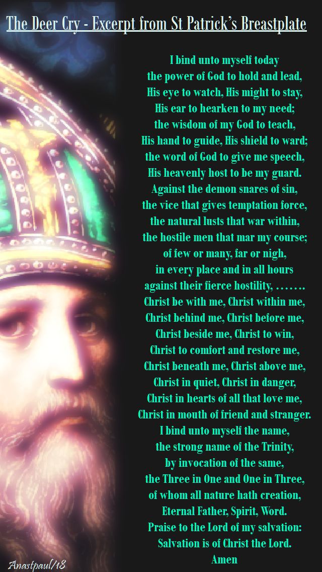 the deer cry - st patrick's prayer - i bind unto myself - 17 march 2018