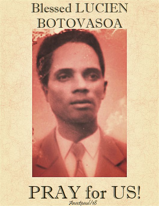 blessed lucien botovasoa - pray for us - 14 april 2018 - beatification 15 april 2018