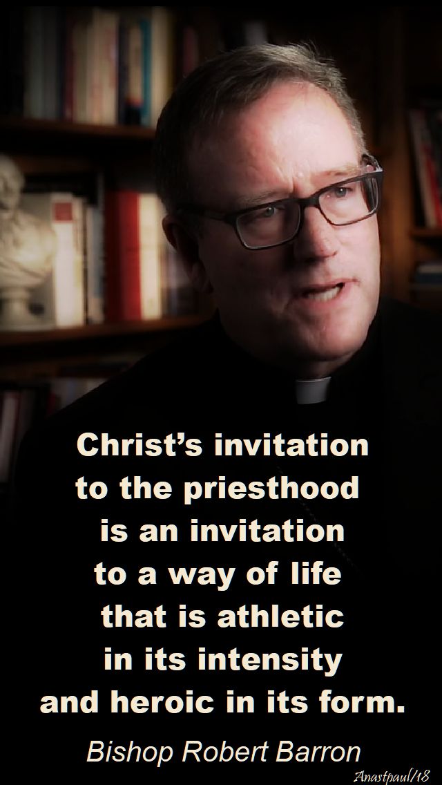 christ's invitation to the priesthood - bishop robert barron - 22 april 2018 - vocations sunday