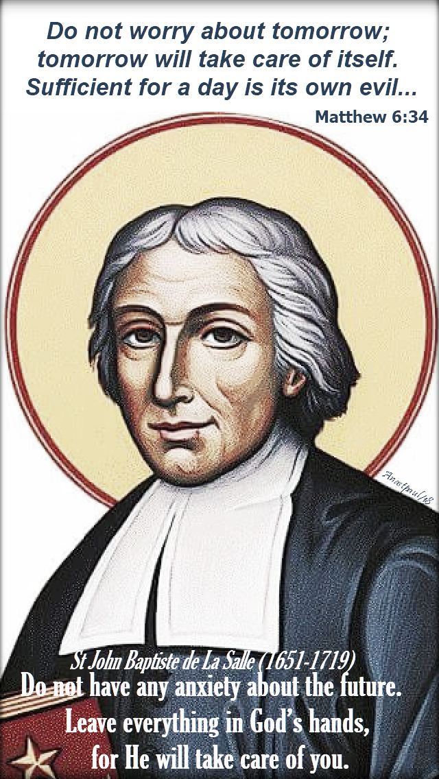 do not have any anxiety - st john baptiste de la salle - 7 april 2018