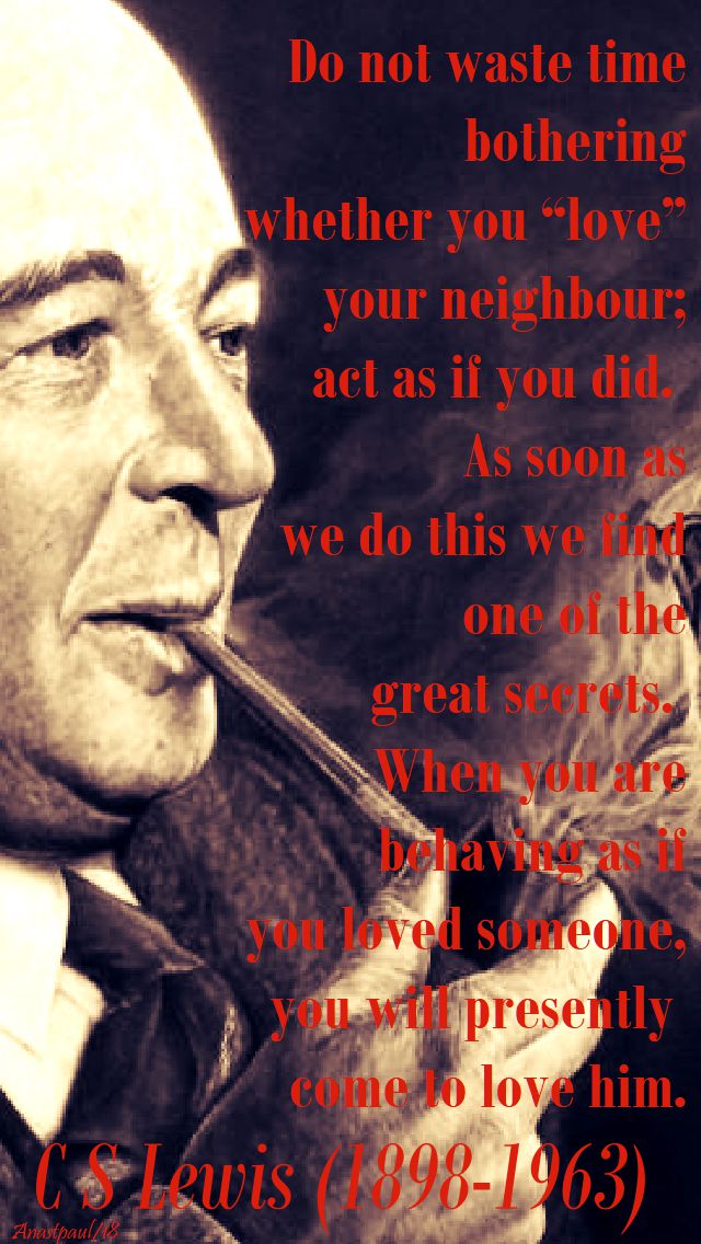 do not waste time - c s lewis - 13 april 2018